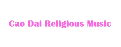 Cao Dai Religious Music
