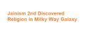 Jainism 2nd Discovered Religion in Milky Way Galaxy
