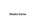 Shudra Varna
